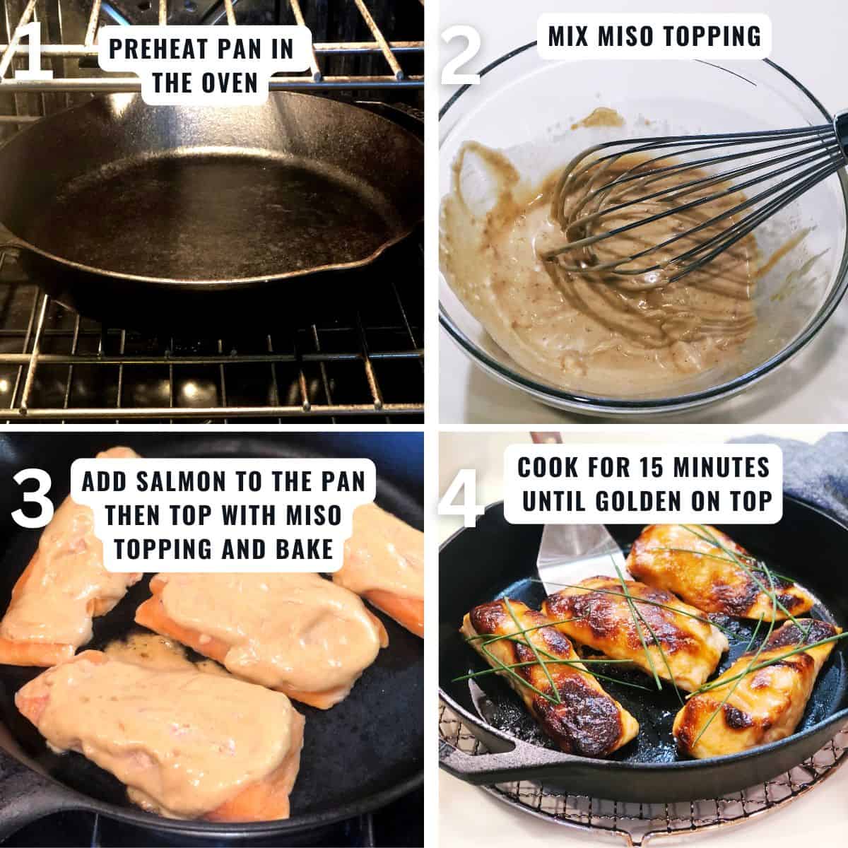 The steps to making the salmon from preheating a cast iron pan in the oven then placing the salmon filets on the hot pan and topping with the miso topping and baking until golden brown on top.